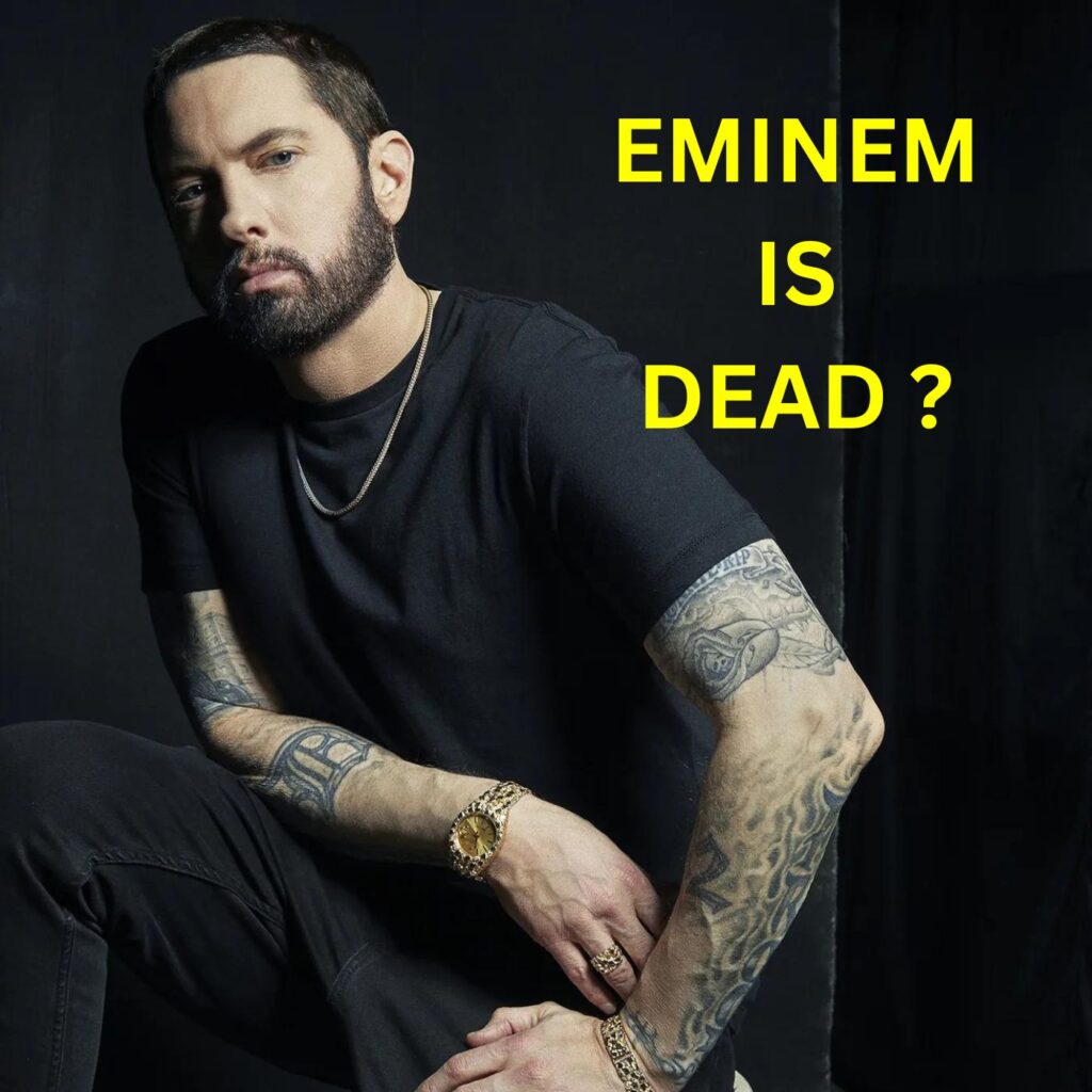 Eminem is dead ?